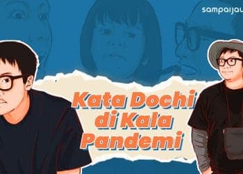 Kepada Sampaijauhcom, Dochi Sadega pemain bass dari Pee Wee Gaskin ini banyak menemukan pelajaran-pelajaran di masa pandemi.