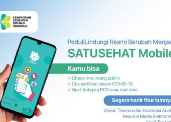 Aplikasi Peduli Lindungi Beralih Jadi SATUSEHAT Mobile